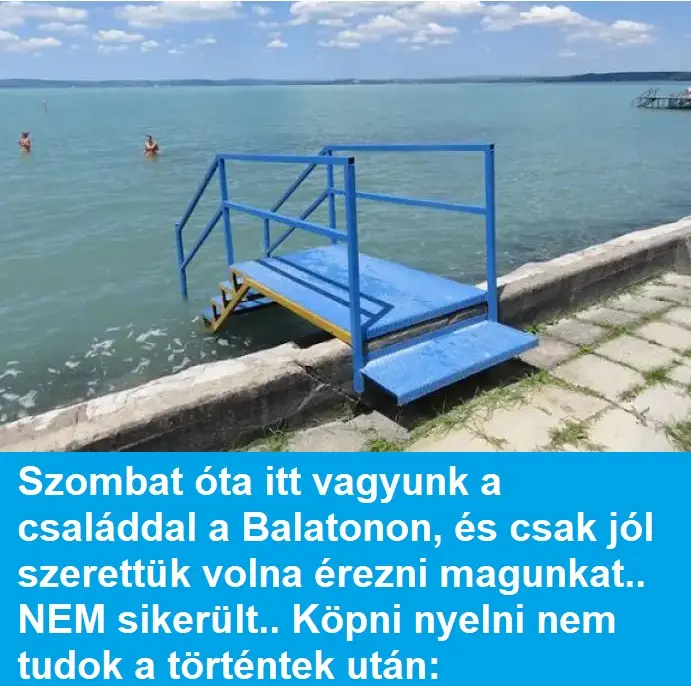 Szombat óta itt vagyunk a családdal a Balatonon, és csak jól szerettük volna érezni magunkat.. NEM sikerült.. Köpni nyelni nem tudok a történtek után: