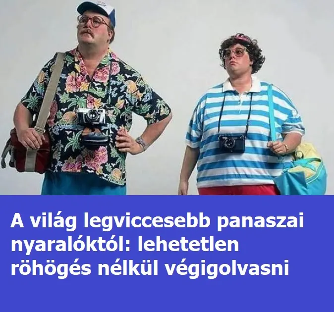 A világ legviccesebb panaszai nyaralóktól: lehetetlen röhögés nélkül végigolvasni